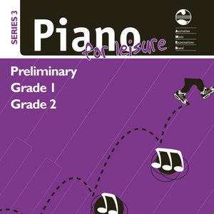 Ameb Piano for Leisure Preliminary, First and Second Grades (Series 3)