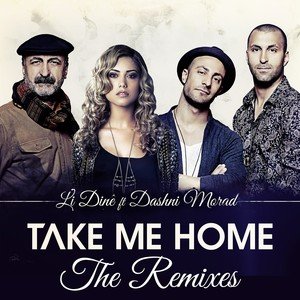 Li Dinê feat. Dashni Morad (Take Me Home the Remixes)