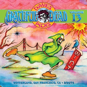 Dave's Picks, Volume 13: Winterland, San Francisco, CA • 2/24/74