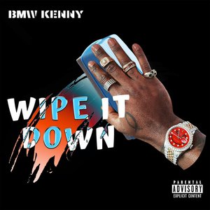 Wipe It Down - Single