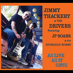 Jimmy Thackery & The Drivers - As Live As It Gets - Zortam Music