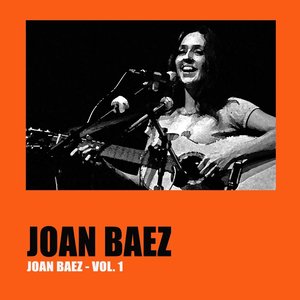 Joan Baez, Vol.1