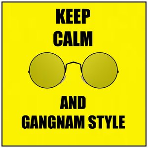 Gangnam style (Keep calm and gangnam style)