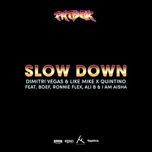Slow Down (feat. Boef, Ronnie Flex, Ali B & I Am Aisha) - Single