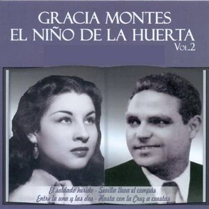 Gracia Montes y el Niño de la Huerta Vol. 2: Homenaje a Lora del Rio
