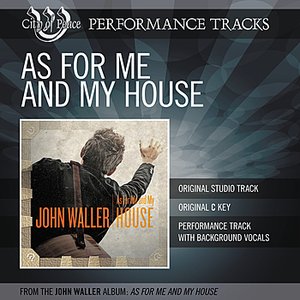 As For Me And My House (Performance Track)