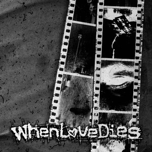 WhenLoveDies