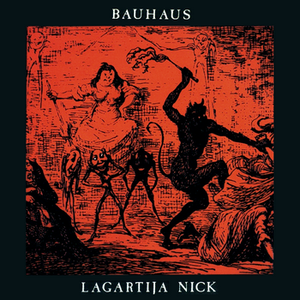 Bauhaus - Lagartija Nick - Zortam Music