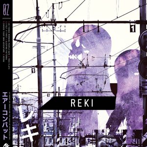 Reki (A Subset of People Are the Cause of Your Problem)