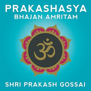 Prakashasya Bhajan Amritam