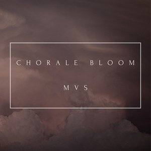 Chorale Bloom