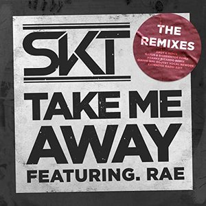 Take Me Away (feat. Rae) [Extended Radio Edit]