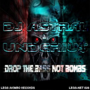 “Drop The Bass Not Bombs”的封面