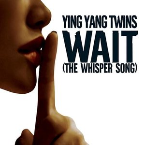 Wait (The Whisper Song)