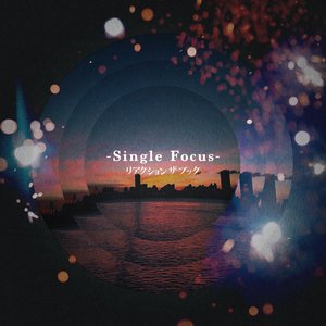 Single Focus
