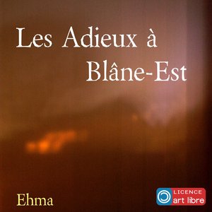 Les adieux à Blâne-Est