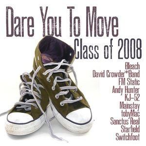 Class Of '08: Dare You To Move