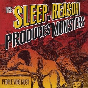 The Sleep of Reason Produces Monsters