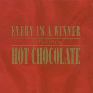 Every 1's a Winner: The Very Best of Hot Chocolate