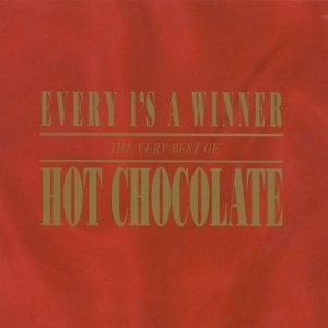 Every 1's a Winner: The Very Best of Hot Chocolate