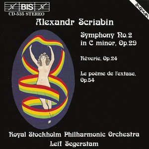 Scriabin, A.: Symphony No. 2 / Reverie / Le Poeme De L'Extase