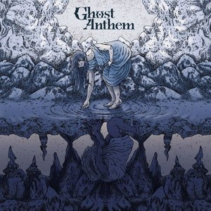 Ghost Anthem