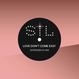 Love Don't Come Easy