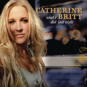 Catherine Britt albums and discography | Last.fm