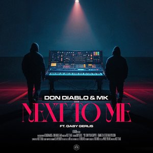 Next to Me (feat. Gaby Gerlis) - Single