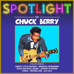 Spotlight on Chuck Berry