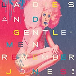 Ladies and Gentlemen, Remember Jones!