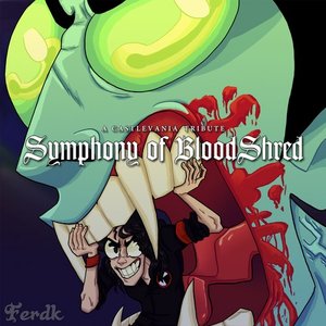 Symphony of BloodShred (A Castlevania Tribute)