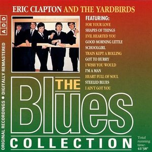 The Blues Collection 14: Eric Clapton and the Yardbirds