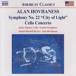 Symphony no. 22 “City of Light” / Cello Concerto