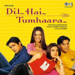 Dil Hai Tumhaara (Original Motion Picture Soundtrack)