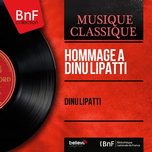 Hommage à Dinu Lipatti (Mono Version)