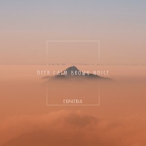 Deep Calm Brown Noise