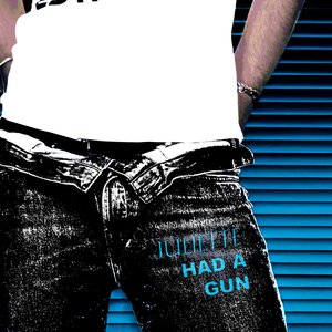 JULIETTE HAD A GUN