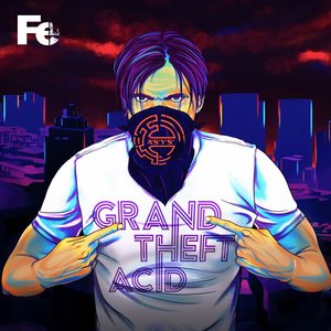 Grand Theft Acid, Pt. 1