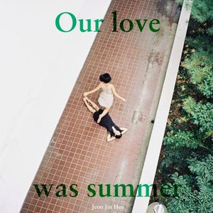 Our Love Was Summer