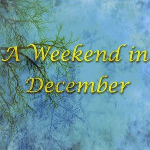 A Weekend in December