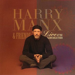 Harry Manx & Friends - Live at the Glenn Gould Studio