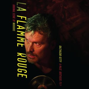La Flamme Rouge (Original Motion Picture Soundtrack)