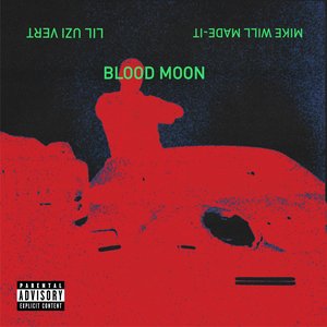 Blood Moon (feat. Lil Uzi Vert)