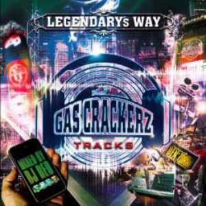 Legendary's Way - Gas Crackerz Tracks