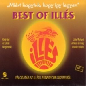 Best Of Illés - Miért Hagytuk, Hogy Így Legyen