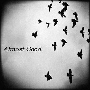 Image for 'Almost Good'