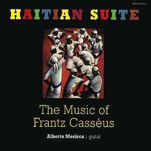 Haitian Suite: The Music of Frantz Casséus