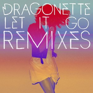Let It Go (Remixes) - Single