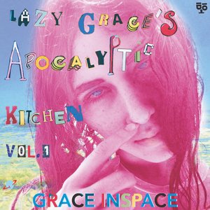 Lazy Grace's Apocalyptic Kitchen, Vol. 1